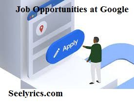 Job Opportunities at Google For Freshers | Work From Home