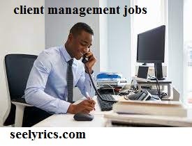 Client Management Jobs Near Me | Hiring Companies' Job Descriptions