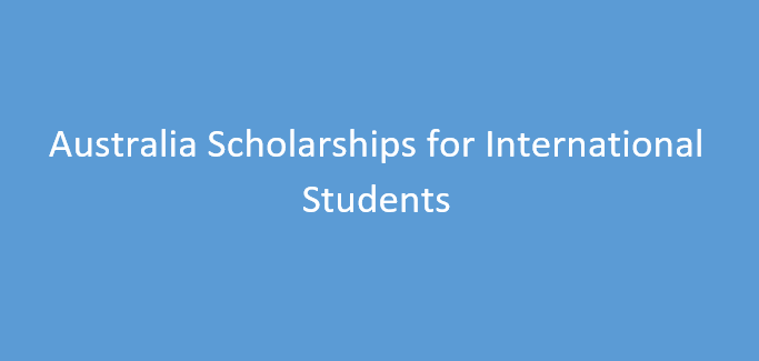 Australia Scholarships for International Students 2025 | Fully Funded