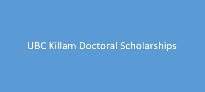 UBC Killam Doctoral Scholarships, Canada 2024/2025