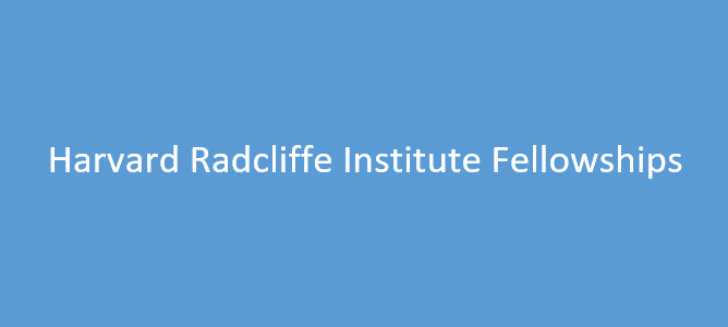 Harvard Radcliffe Institute Fellowships for Professionals 2024/2025