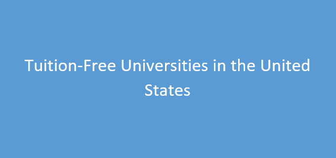 Tuition-Free Universities in the United States 2024/2025