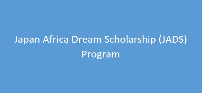 AFDB 2024/2025 Japan Africa Dream Scholarship (JADS) Program [Fully Funded]