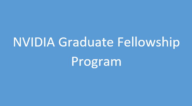 NVIDIA 2025-2026 Graduate Fellowship Program for Students