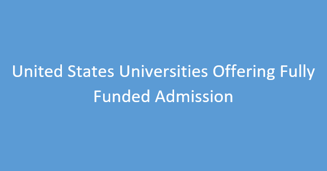 Top United States Universities Offering Fully Funded Admission [without IELTS]