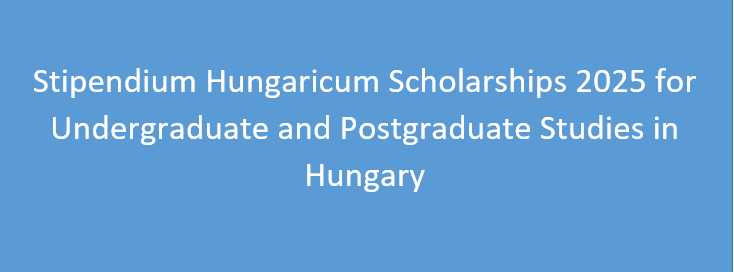 Stipendium Hungaricum Scholarships for Studies in Hungary